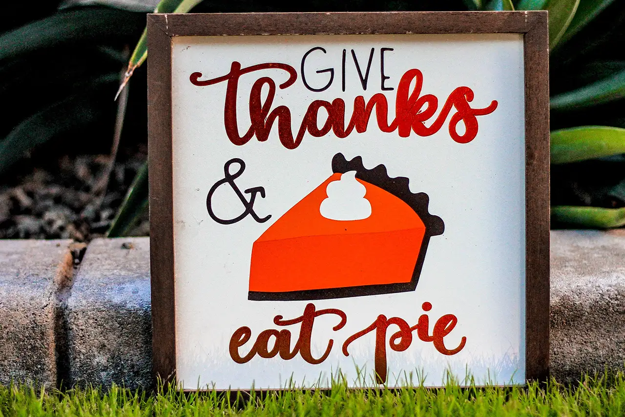 give thanks and eat pie sign